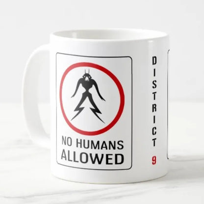 District 9 mug no humans allowed